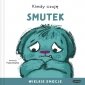 Kiedy czuję smutek. Wielkie emocje 