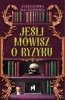 Jeśli mówisz o ryzyku 