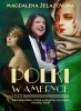 Polki w Ameryce. Historie kobiet, które wyruszyły za ocean i podbiły świat 
