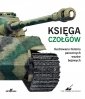 Księga czołgów. Ilustrowana historia pancernych wozów bojowych 