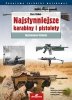 Najsłynniejsze karabiny i pistolety. Panorama techniki wojskowej. Ilustrowana historia 