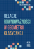 Relacje równoważności w geometrii klasycznej 