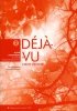 Deja-vu 2 ćwiczenia 