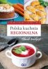Polska kuchnia regionalna. Wydawnictwo Fenix 