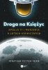 Droga na Księżyc. Apollo 11 i marzenia o lotach kosmicznych 