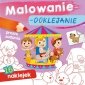 Malowanie - doklejanie. Proste zadania 