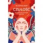Czułość. Poradnik pozytywnego egoizmu 