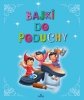 Bajki do poduchy 