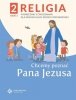 Religia. Szkoła podstawowa klasa 2. Chcemy poznać Pana Jezusa. Podręcznik z ćwiczeniami. Część 2. ŚW 