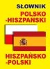 Słownik polsko-hiszpański hiszpańsko-polski 