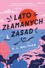 Lato złamanych zasad 