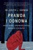 Prawda i odnowa. Wizje nowej sprawiedliwości według ocalałych 