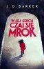 W jej sercu czai się mrok 
