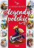 Najpiękniejsze legendy polskie. Wydanie 2022 