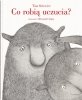Co robią uczucia? 