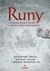 Runy. Najskuteczniejsze rytuały i zaklęcia magii skandynawskiej 