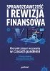 Sprawozdawczość i rewizja finansowa. Kierunki zmian i wyzwania w czasach pandemii 