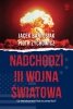 Nadchodzi III wojna światowa. Oprawa miękka 