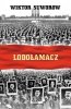 Lodołamacz. Tom 1 