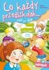 Co każdy przedszkolak... robi co dnia 