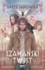 Trylogia szamańska. Tom 3. Szamański twist 