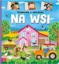 Książeczka z okienkami. Na wsi. Wydawnictwo Aksjomat 