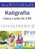Kaligrafia. Litery i cyfry klasy 1-3 