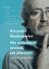 Nie widziałem jeszcze, jak płaczesz. Wiersze wszystkie 