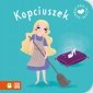 Moje pierwsze bajeczki. Kopciuszek 