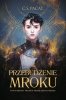 Przebudzenie mroku. Tom 1 