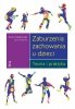 Zaburzenia zachowania u dzieci. Teoria i praktyka. Teoria i praktyka 