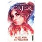Miłość, która jest początkiem. Vortex. Tom 3 