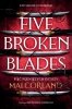 Pięć pękniętych ostrzy. Five Broken Blades. The Broken Blades. Tom 1 