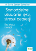 Samodzielne usuwanie lęku, stresu i depresji 