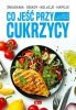 Co jeść przy cukrzycy 