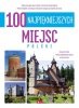 100 najpiękniejszych miejsc Polski 
