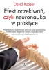 Efekt oczekiwań, czyli neuronauka w praktyce 