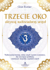 Trzecie oko. Aktywuj nadświadomy umysł 