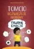Tomcio rozwiązuje problemy. Trudne emocje. Wydawnictwo Harmonia 