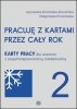 Pracuję z kartami przez cały rok. Część 2 