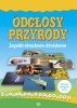 Odgłosy przyrody. Zagadki obrazkowo-dźwiękow<br />e 