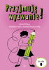 Przyjmuję wyzwanie! Klasa 8. Ćwiczenia korekcyjno-kompensac<br />yjne 
