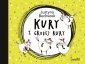 Kury z grubej rury. Tom 1 