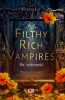 Na wieczność. Filthy Rich Vampires. Tom 4 