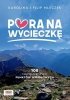 Pora na wycieczkę. 108 najpiękniejszych punktów widokowych w Małopolsce 