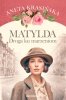 Matylda. Droga ku marzeniom 