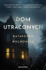 Dom utraconych. Carmen Rodrigez. Tom 2 