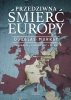Przedziwna śmierć Europy 