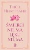 Śmierci nie ma, lęku nie ma 