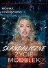 Skandaliczne życie modelek 2 